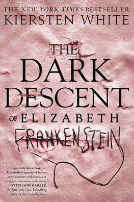 Cover for Kiersten White · The Dark Descent of Elizabeth Frankenstein (Innbunden bok) (2021)