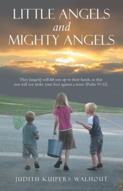 Cover for Judith Kuipers Walhout · Little Angels and Mighty Angels (Book) (2022)