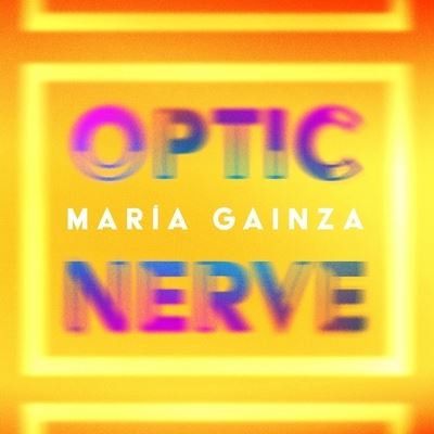 Cover for Maria Gainza · Optic Nerve (CD) (2019)