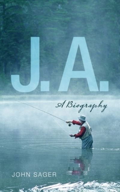 Cover for John Sager · J. A. (Hardcover Book) (2021)