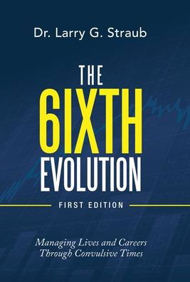 Cover for Dr Larry G Straub · The 6Ixth Evolution (Innbunden bok) (2022)