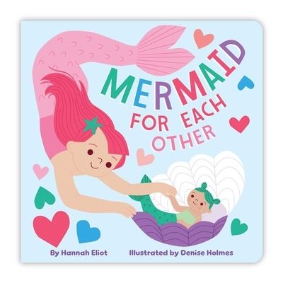 Cover for Hannah Eliot · Mermaid for Each Other (Bok) (2023)