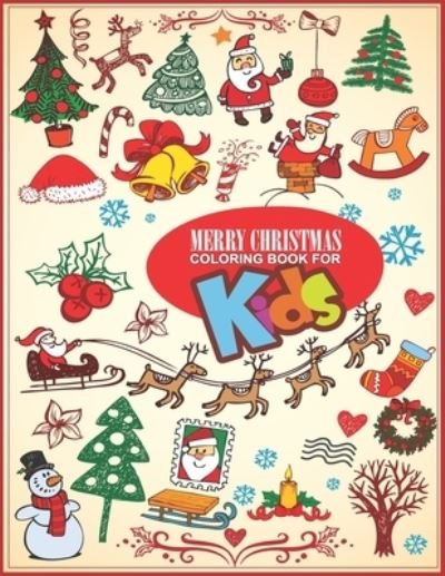 Merry Christmas Coloring Book For Kids - Aa Creative Press - Bøker - Independently Published - 9781671810792 - 5. desember 2019