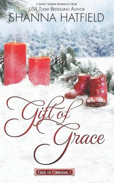 Cover for Shanna Hatfield · Gift of Grace (Paperback Bog) (2019)