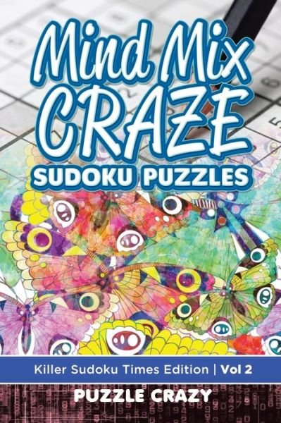 Cover for Puzzle Crazy · Mind Mix Craze Sudoku Puzzles Vol 2 (Paperback Bog) (2016)