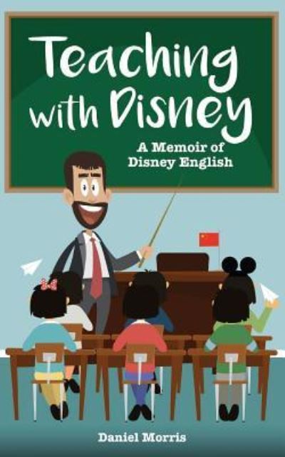 Cover for Daniel Morris · Teaching with Disney (Paperback Book) (2019)