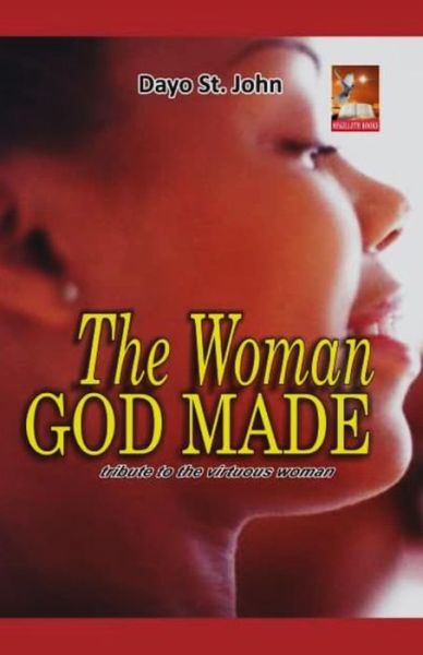 Cover for Dayo St John · The Woman God Made (Paperback Book) (2019)