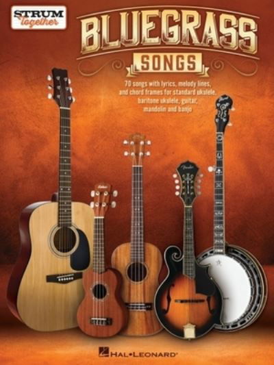 Bluegrass Songs - Strum Together - Hal Leonard Corp. - Bücher - Leonard Corporation, Hal - 9781705177792 - 1. August 2023