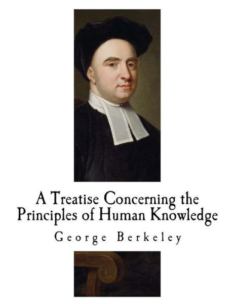 Cover for George Berkeley · A Treatise Concerning the Principles of Human Knowledge (Pocketbok) (2018)