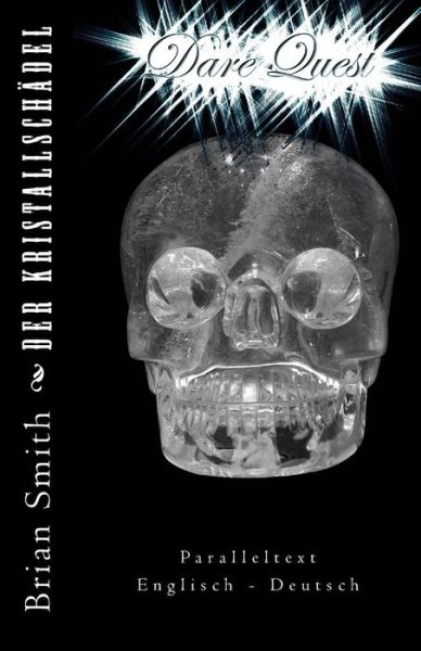 Der Kristallsch del - Brian Smith - Kirjat - Createspace Independent Publishing Platf - 9781722642792 - sunnuntai 8. heinäkuuta 2018