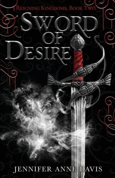 Cover for Jennifer Anne Davis · Sword of Desire (Paperback Book) (2021)