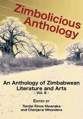 Cover for Mwanaka Tendai Rinos Mwanaka · Zimbolicious Anthology Vol 6 (Pocketbok) (2021)