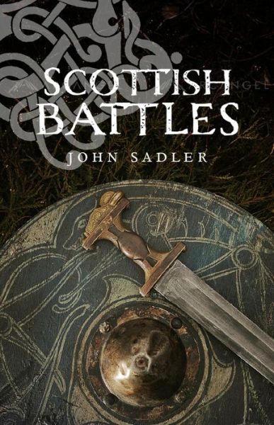 Cover for John Sadler · Scottish Battles (Paperback Book) [New edition] (2016)