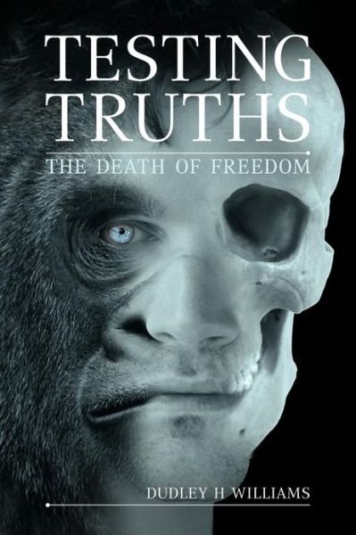 Cover for Dudley Williams · Testing Truths (Paperback Book) (2013)