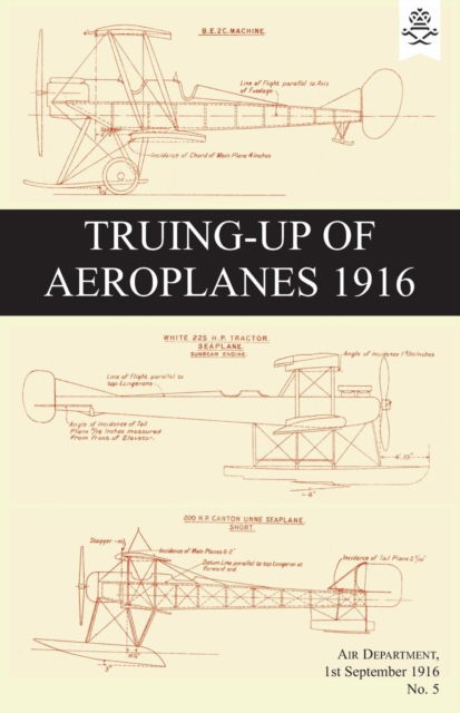 Cover for Air Department · Truing-Up of Aeroplanes 1916 (Pocketbok) (2018)