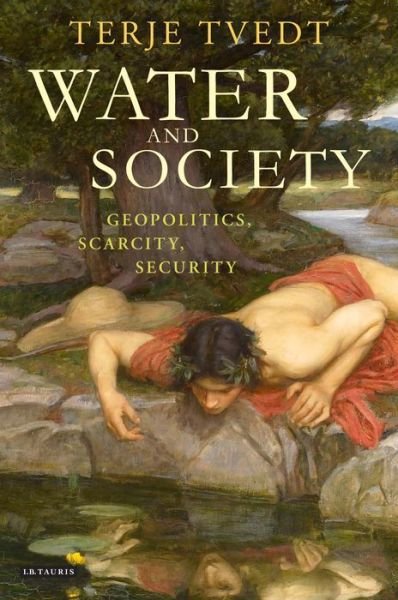 Cover for Terje Tvedt · Water and Society: Changing Perceptions of Societal and Historical Development (Gebundenes Buch) (2015)