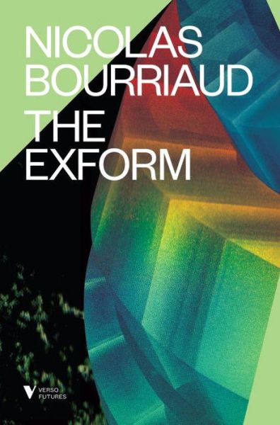 Cover for Nicolas Bourriaud · The Exform (Hardcover Book) (2016)