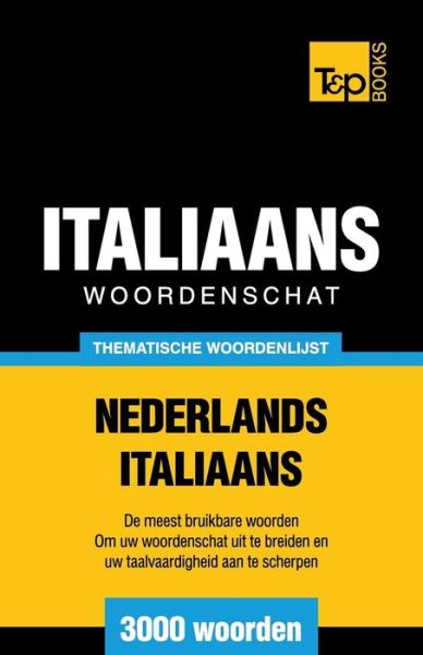 Cover for Andrey Taranov · Thematische Woordenschat Nederlands-italiaans - 3000 Woorden (Paperback Book) (2015)