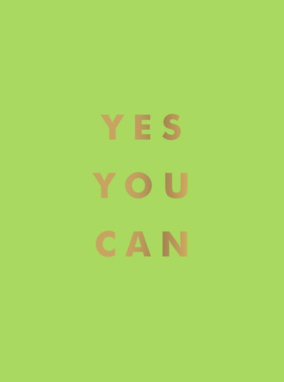 Cover for Summersdale Publishers · Yes You Can: Encouraging Quotes to Ensure Your Success (Hardcover Book) (2020)