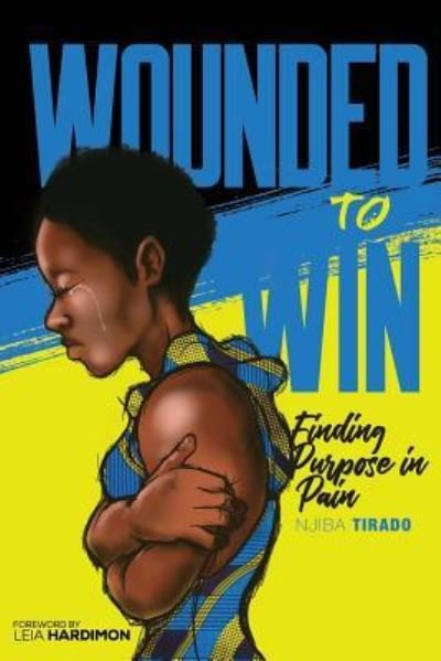 Cover for Njiba Tirado · Wounded to Win (Pocketbok) (2018)