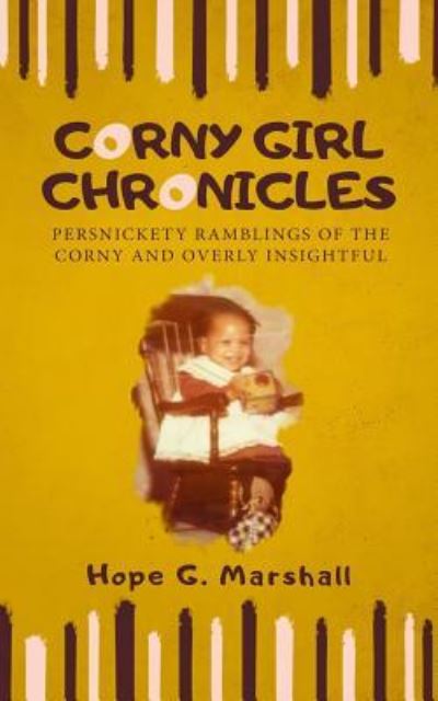 Cover for Hope Marshall · Corny Girl Chronicles (Paperback Book) (2019)