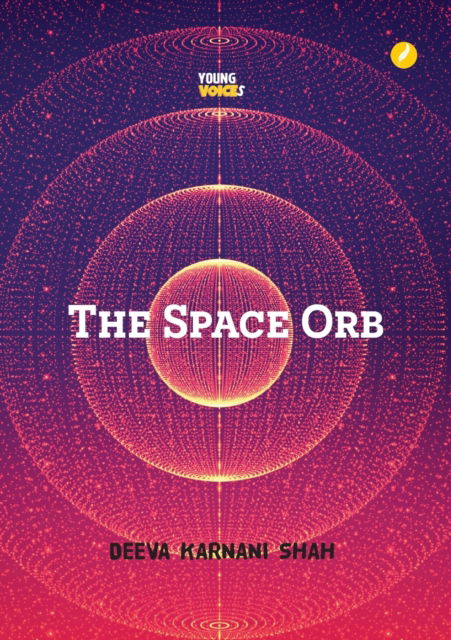 Cover for Deeva Karnani Shah · The Space Orb (Paperback Book) (2022)