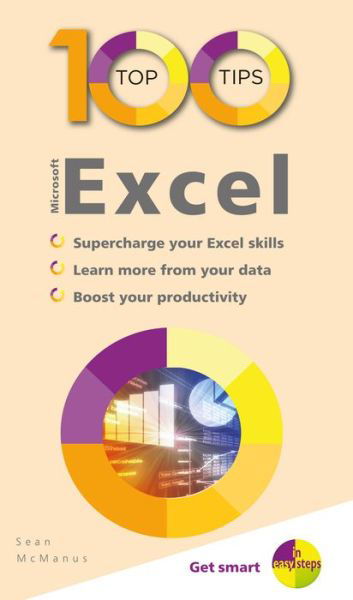 Cover for Sean McManus · 100 Top Tips - Microsoft Excel - 100 Top Tips - In Easy Steps (Paperback Book) [4th edition] (2020)