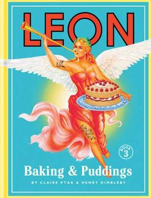 Cover for Henry Dimbleby · Leon: Baking &amp; Puddings - Leon (Hardcover Book) (2011)