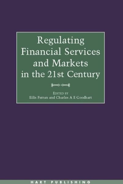 Cover for C a E Goodhart · Regulating Financial Services and Markets in the 21st Century (Hardcover Book) [Enlarged edition] (2001)