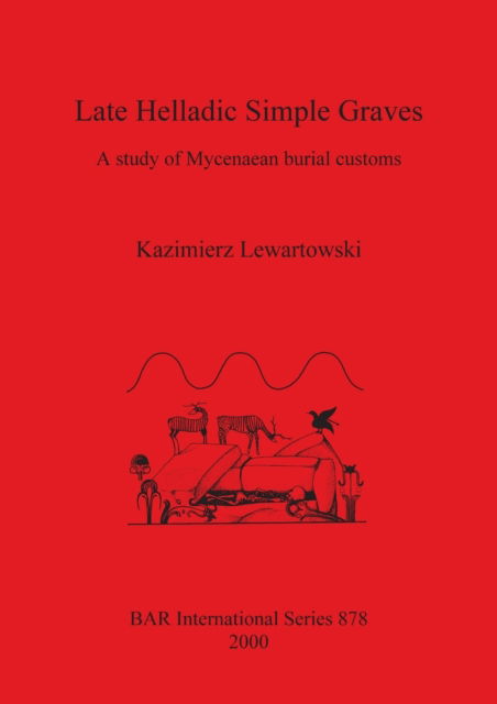 Cover for Kazimierz Lewartowski · Late Helladic Simple Graves (Paperback Book) (2000)