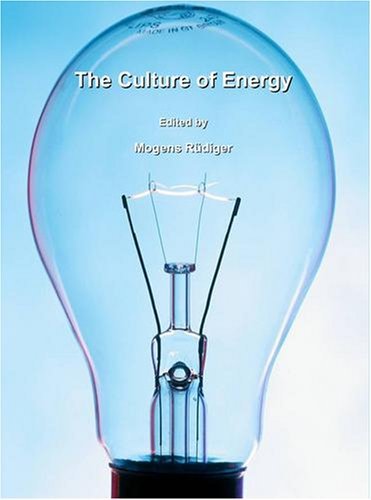 Cover for Mogens Rüdiger · The Culture of Energy (Hardcover bog) (2008)