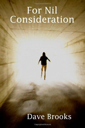 Cover for Dave Brooks · For Nil Consideration (Paperback Book) (2009)