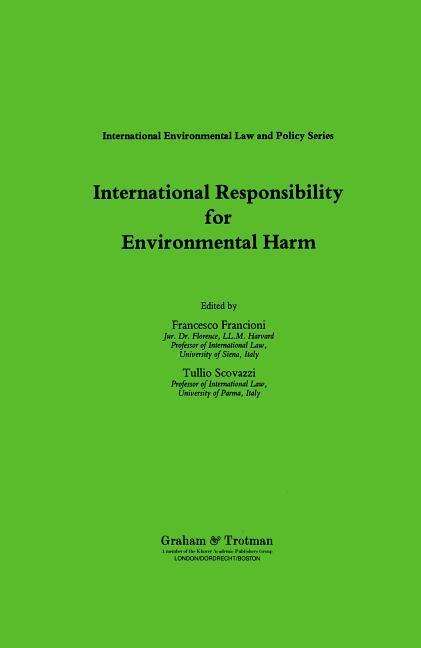 Cover for Francesco Francioni · International Responsibility for Environmental Harm (Hardcover Book) (2001)