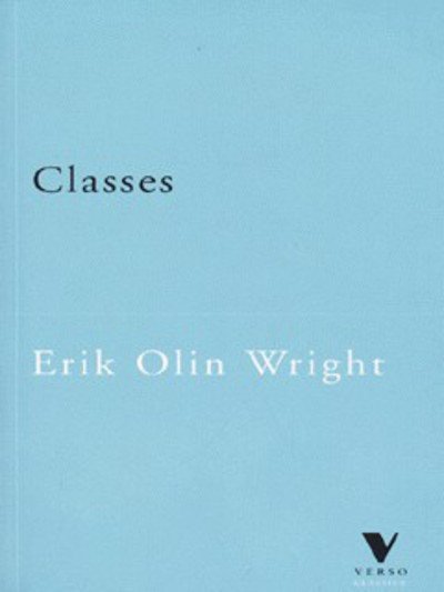 Classes - Verso Classics - Erik Olin Wright - Livros - Verso Books - 9781859841792 - 17 de fevereiro de 1998