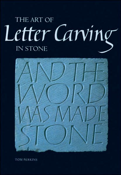 Cover for Tom Perkins · Art of Letter Carving in Stone (Hardcover Book) (2007)