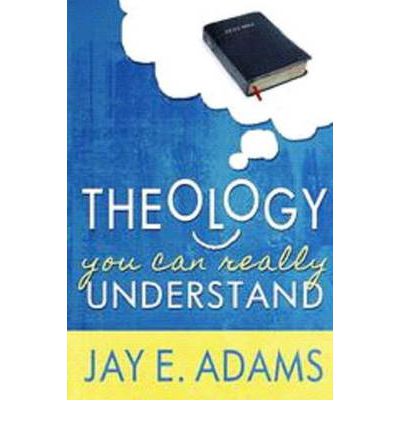 Cover for Jay Adams · Theology You Can Really Understand (Paperback Book) (2012)