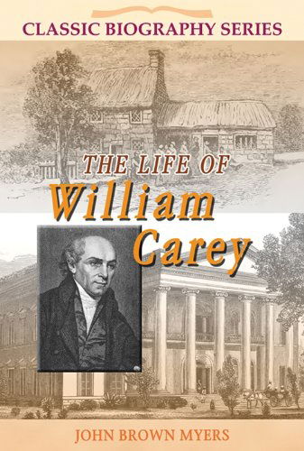 Cover for John Myers · Life of William Carey (Paperback Book) (2013)