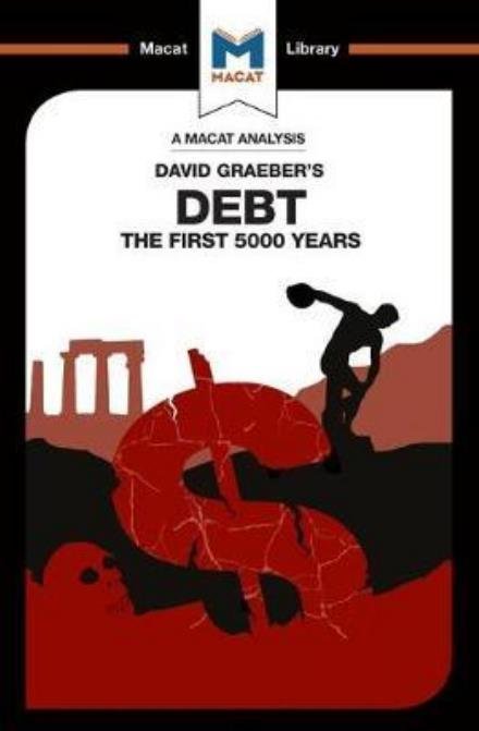 Cover for Sulaiman Hakemy · An Analysis of David Graeber's Debt: The First 5,000 Years - The Macat Library (Paperback Book) (2017)