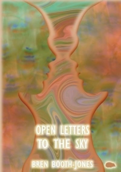 Cover for Bren Booth-Jones · Open Letters to the Sky (Book) (2022)