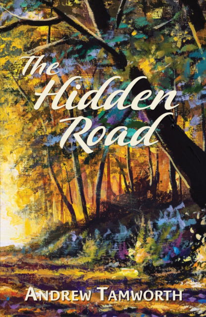 Cover for Andrew Tamworth · The Hidden Road (Paperback Book) (2022)