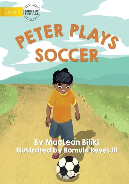 Cover for MacLean Biliki · Peter Plays Soccer (Paperback Book) (2021)