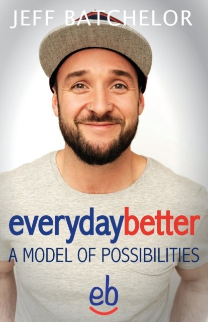 Cover for Jeff Batchelor · Everydaybetter (Paperback Book) (2020)