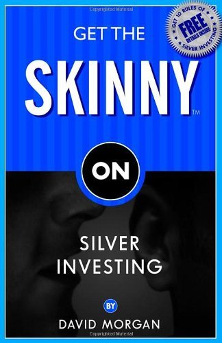 Cover for David Morgan · Get the Skinny on Silver Investing (Paperback Book) (2006)