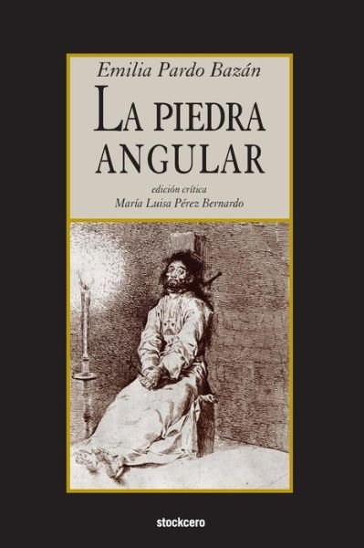 Cover for Emilia Pardo Bazan · La Piedra Angular (Pocketbok) (2015)
