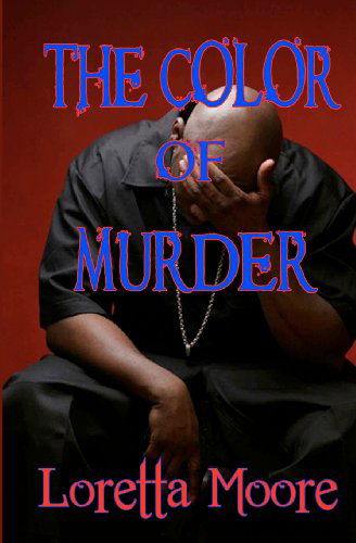 Cover for Loretta Moore · The Color of Murder (Paperback Book) (2012)