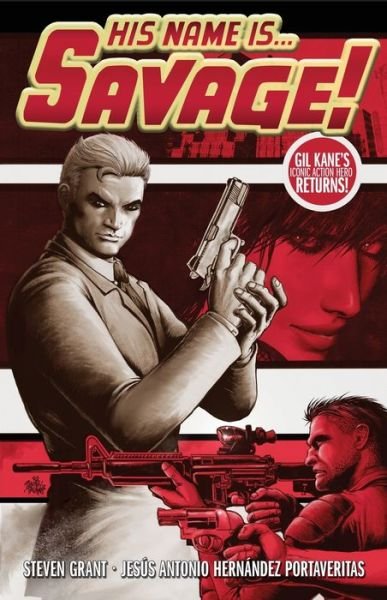 Cover for Steven Grant · His Name Is... Savage! (Pocketbok) (2019)