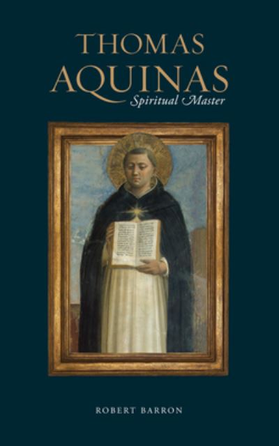 Thomas Aquinas - Robert Baron - Books - Word on Fire - 9781943243792 - August 1, 2022