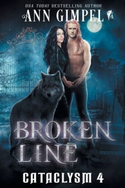 Cover for Ann Gimpel · Broken Line: An Urban Fantasy - Cataclysm (Paperback Book) (2020)