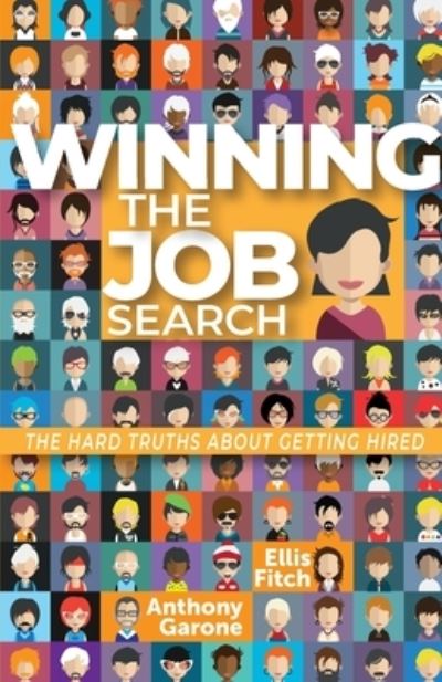 Winning the Job Search - Anthony Garone - Books - Armchair Adventurer, The - 9781949267792 - May 24, 2022