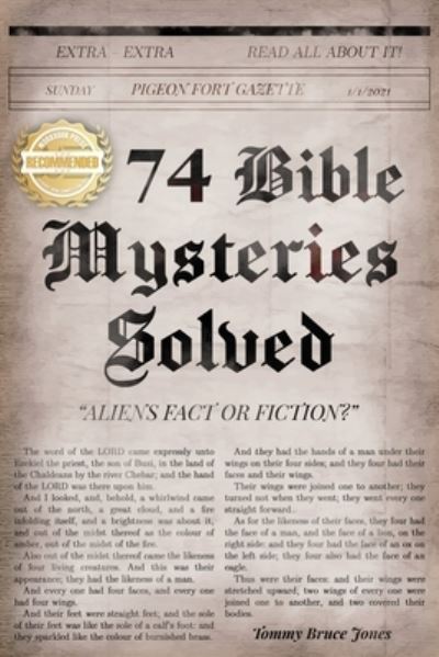 Seventy-Four Bible Mysteries - Tommy Bruce Jones - Książki - WorkBook Press - 9781954753792 - 5 sierpnia 2022